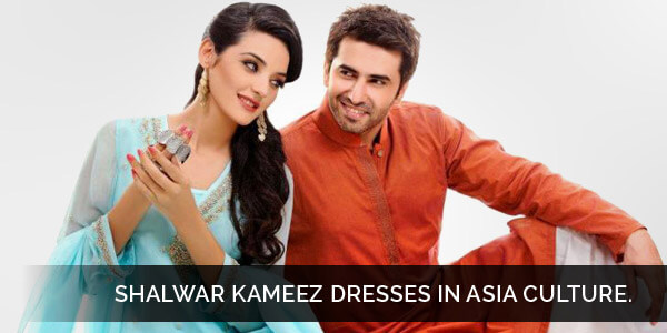 Dresses in Asian Culture have Vast Variety - Shalwar Kameez
