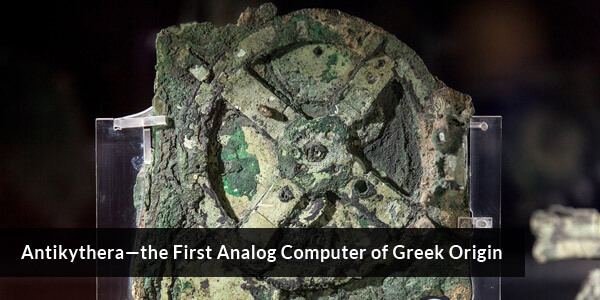 Antikythera—the First Analog Computer of Greek Origin